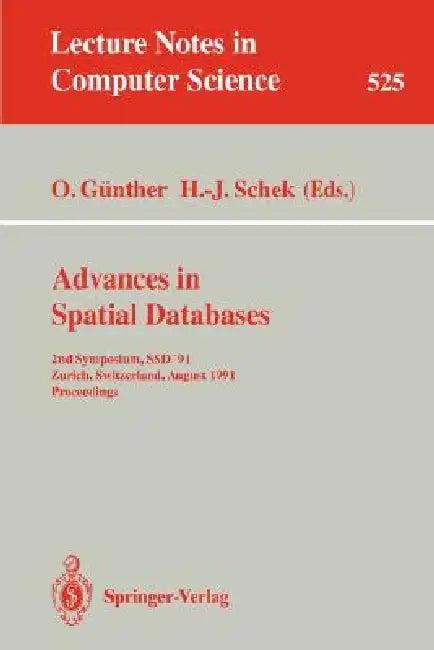 Advances in Spatial Databases (English, Oliver Günther | Hans-Jörg Schek)