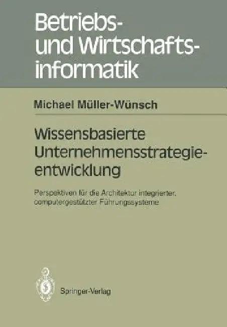 Wissenbasierte Unternehmensstrategieentwicklung (English, Michael Müller-Wünsch)