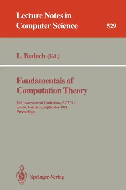 Fundamentals of Computation Theory (English, Lothar Budach)