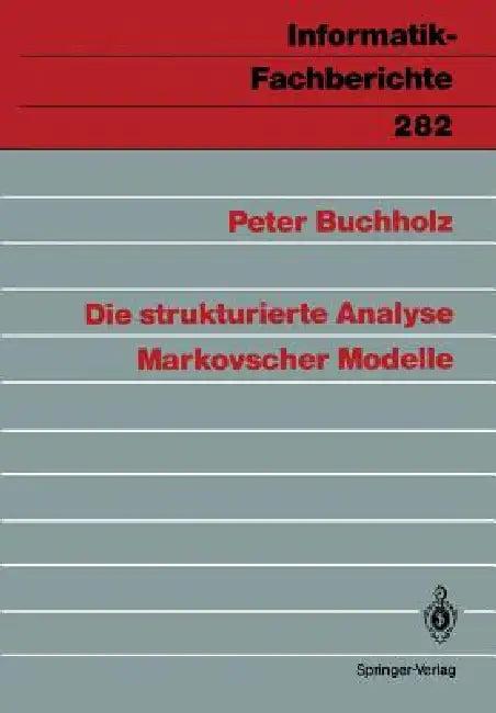 Die Strukturierte Analyse Markovscher Modelle (English, Peter Buchholz)