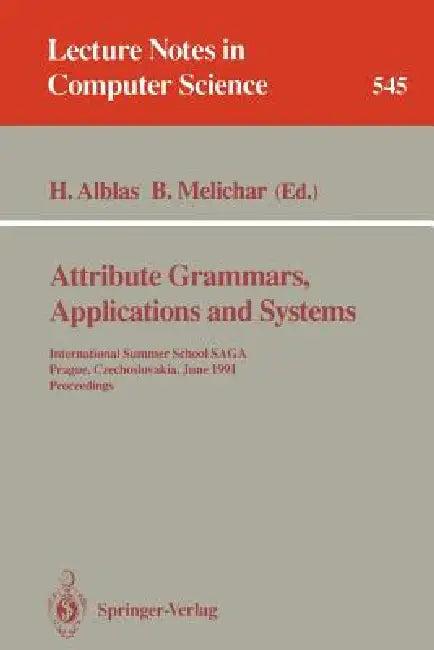 Attribute Grammars, Applications and Systems (English, Henk Alblas | Borivoj Melichar)