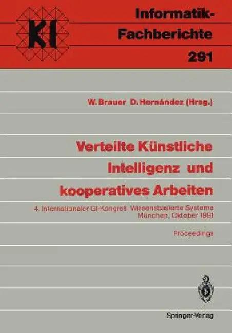Verteilte Künstliche Intelligenz Und Kooperatives Arbeiten (English, W. Brauer | D. Hernandez)