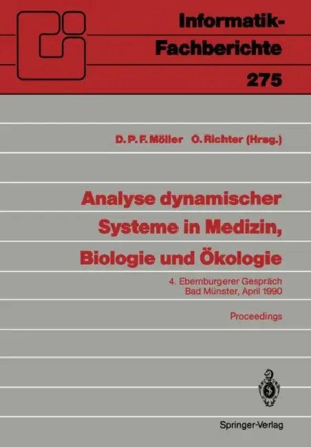Analyse Dynamischer Systeme in Medizin, Biologie Und Ökologie (English, Dietmar P. F. Möller | Otto Richter)