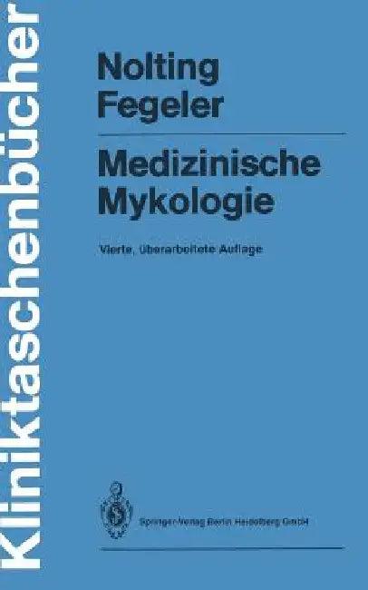 Medizinische Mykologie (English, Siegfried Nolting | Klaus Fegeler)