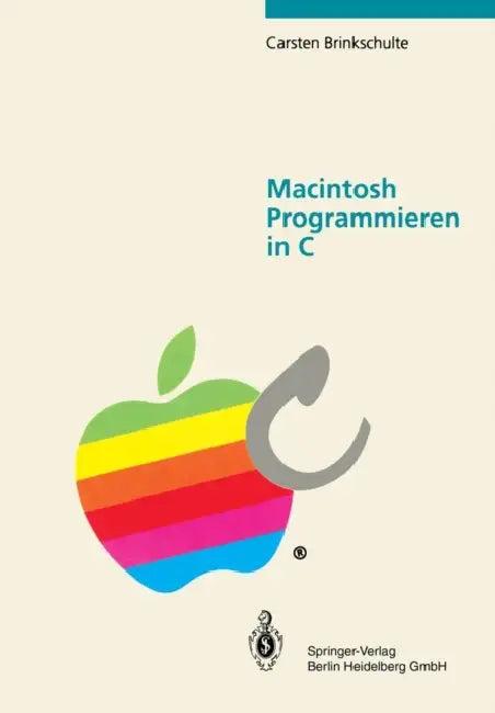 Macintosh Programmieren in C (English, Carsten Brinkschulte)