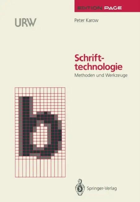 Schrifttechnologie (English, Peter Karow | G. Unger)