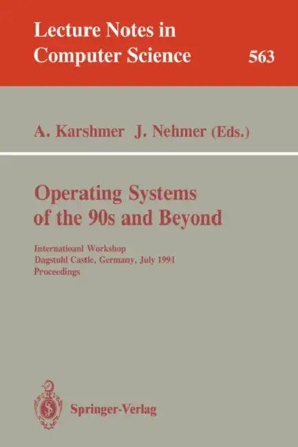 Operating Systems of the 90s and Beyond (English, Arthur Karshmer | Jürgen Nehmer)