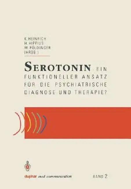 Serotonin (English, Kurt Heinrich | Hanns Hippius | Walter Pöldinger)