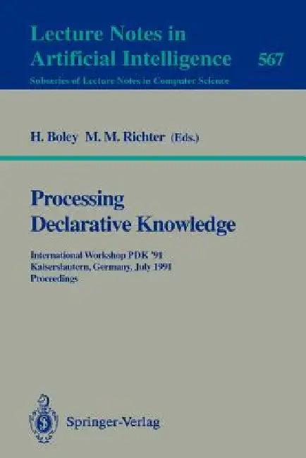 Processing Declarative Knowledge (English, Harold Boley | Michael M. Richter)