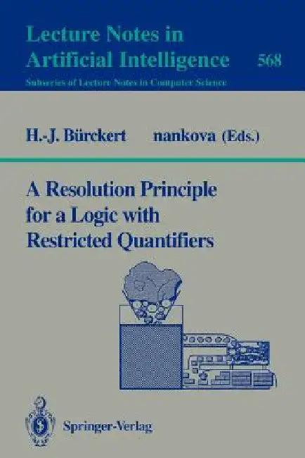 A Resolution Principle for a Logic with Restricted Quantifiers (English, Hans-Jürgen Bürckert)
