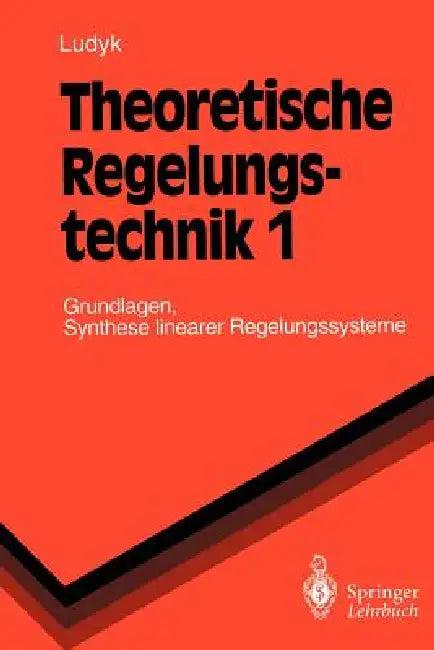 Theoretische Regelungstechnik 1 (English, Günter Ludyk)