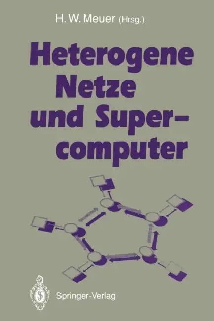 Heterogene Netze Und Supercomputer (English, Hans-Werner Meuer)