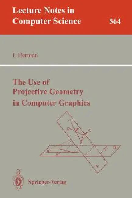 The Use of Projective Geometry in Computer Graphics (English, Ivan Herman)