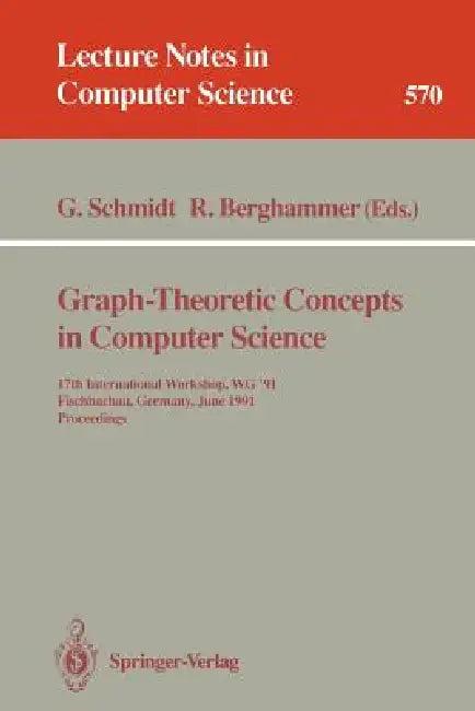Graph-Theoretic Concepts in Computer Science (English, Gunther Schmidt | Rudolf Berghammer)