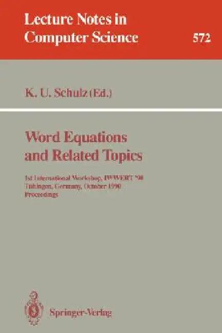 Word Equations and Related Topics (English, Klaus U. Schulz)