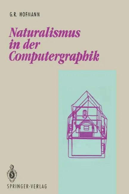 Naturalismus in Der Computergraphik (English, Georg R. Hofmann)