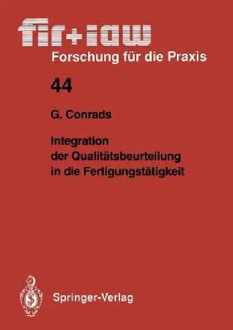 Integration Der Qualitätsbeurteilung in Die Fertigungstätigkeit (English, Gerd Conrads)
