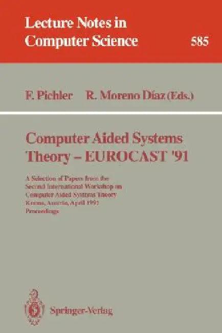 Computer Aided Systems Theory - Eurocast '91 (English, Franz Pichler | Roberto Moreno Diaz)