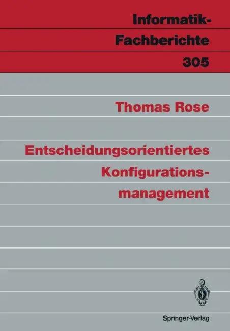 Entscheidungsorientiertes Konfigurationsmanagement (English, Thomas Rose)