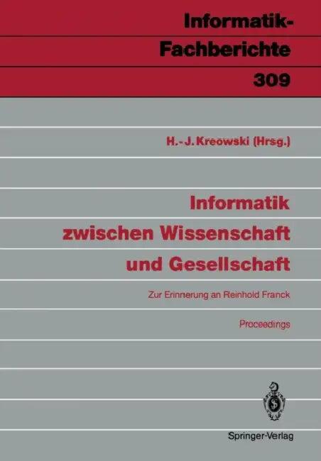 Informatik Zwischen Wissenschaft Und Gesellschaft (English, Hans-Jörg Kreowski)