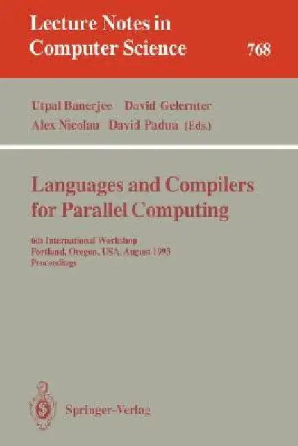 Languages and Compilers for Parallel Computing (English, Utpal Banerjee | David Gelernter | Alex Nicolau)