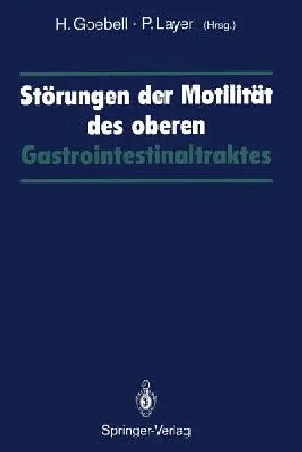 Störungen Der Motilität Des Oberen Gastrointestinaltraktes (English, Harald Goebell | Peter Layer)