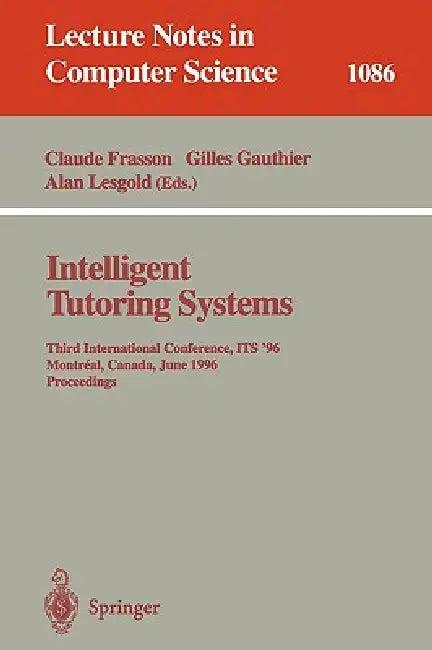 Intelligent Tutoring Systems (English, Claude Frasson | Gilles Gauthier | Gordon I. McCalla)