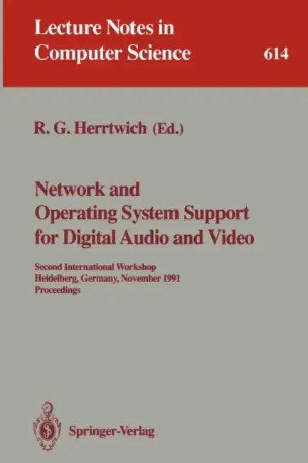 Network and Operating System Support for Digital Audio and Video (English, Ralf G. Herrtwich)