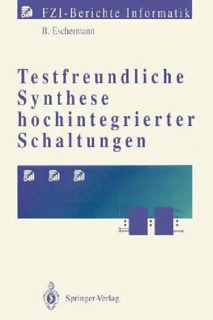Testfreundliche Synthese Hochintegrierter Schaltungen (English, Bernhard Eschermann)