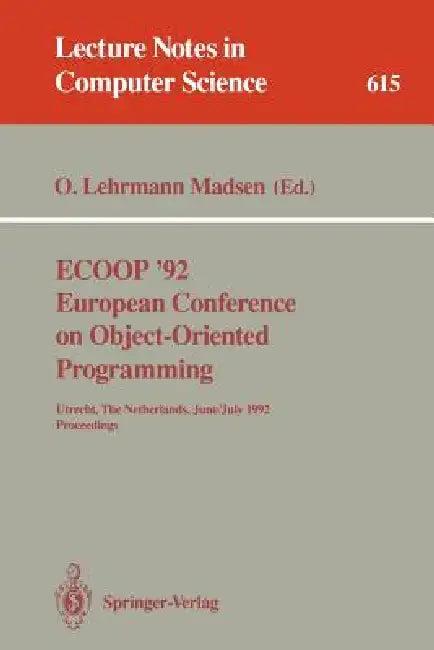 Ecoop '92. European Conference on Object-Oriented Programming (English, Ole Lehrmann Madsen)