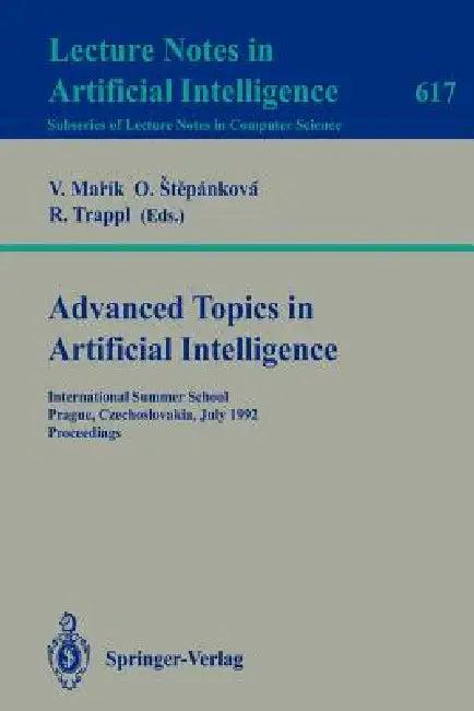 Advanced Topics in Artificial Intelligence (English, Vladimir Marik | Olga Stepankova | Robert Trappl)