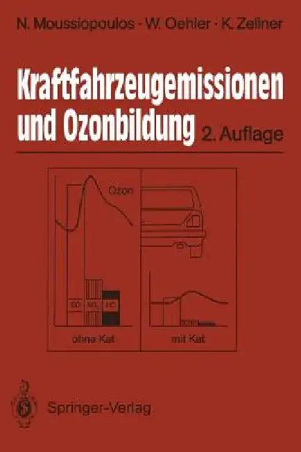 Kraftfahrzeugemissionen Und Ozonbildung (English, Nicolas Moussiopoulos | Wolfgang Oehler | Klaus Zellner)