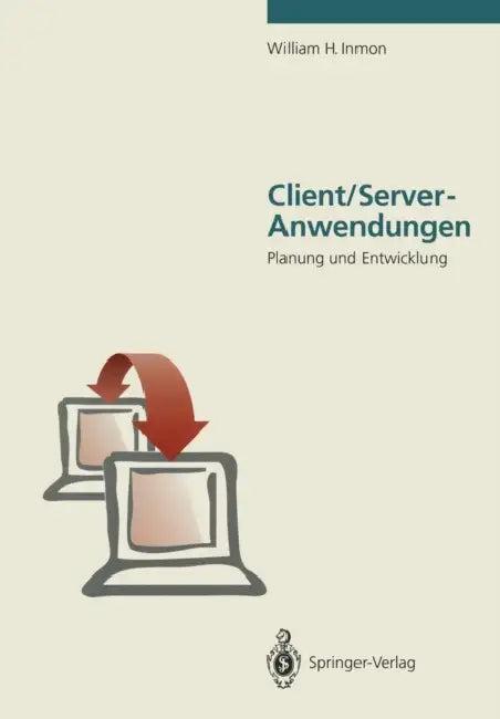 Client/Server-Anwendungen (English, William H. Inmon | P. Dobrowolski)