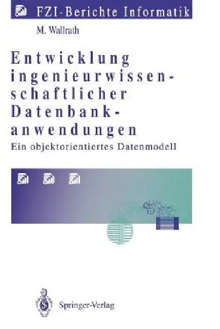 Entwicklung Ingenieurwissenschaftlicher Datenbankanwendungen (English, Mechtild Wallrath)