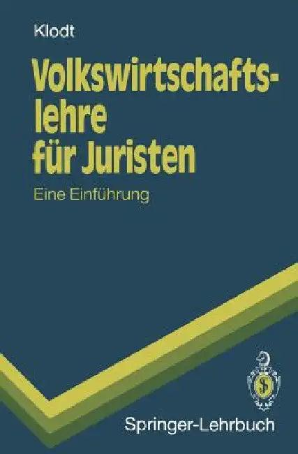 Volkswirtschaftslehre Für Juristen (English, Henning Klodt)