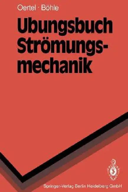 Übungsbuch Strömungsmechanik (English, Herbert Jr. Oertel | Martin F. Bach)