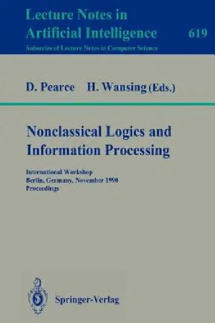 Nonclassical Logics and Information Processing (English, David Pearce | Heinrich Wansing)