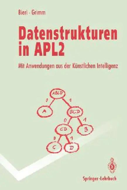 Datenstrukturen in Apl2 (English, Hanspeter Bieri | Felix Grimm)