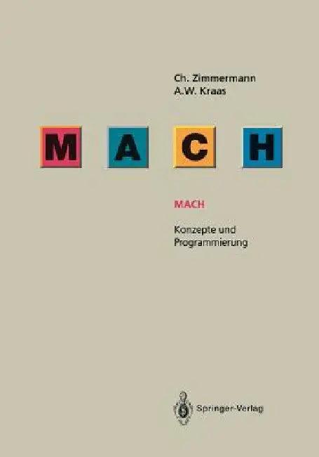 Mach: Konzepte Und Programmierung (English, Christoph Zimmermann | Albrecht W. Kraas)