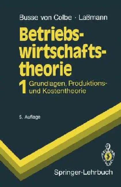 Betriebswirtschaftstheorie (English, Walter Busse Von Colbe | Peter Hammann | Gert Laßmann)