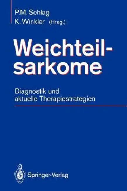 Weichteilsarkome (English, Peter M. Schlag | Kurt Winkler)