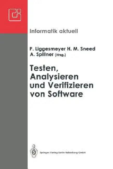 Testen, Analysieren Und Verifizieren Von Software (English, Peter Liggesmeyer | Harry M. Sneed | Andreas Spillner)