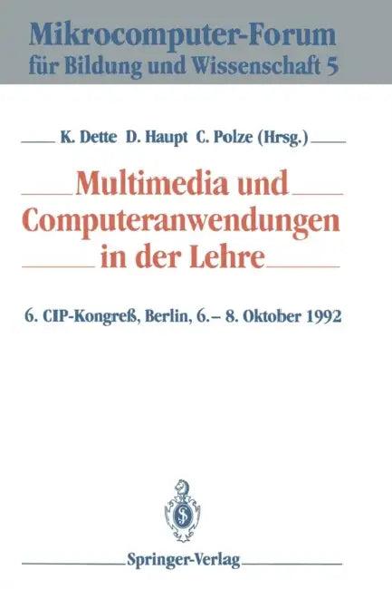 Multimedia Und Computeranwendungen in Der Lehre (English, Klaus Dette | Dieter Haupt | Christoph Polze)