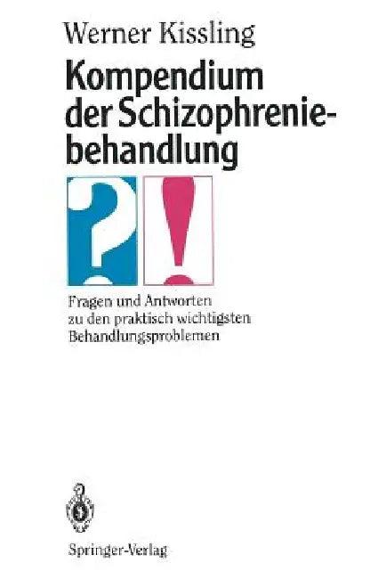 Kompendium Der Schizophreniebehandlung (English, Werner Kissling)