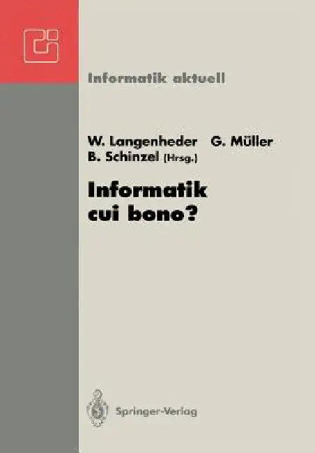 Informatik Cui Bono? (English, Werner Langenheder | Günter Müller | Britta Schinzel)