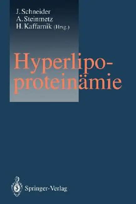 Hyperlipoproteinämie (English, Jürgen Schneider | Armin Steinmetz | Hans Kaffarnik)