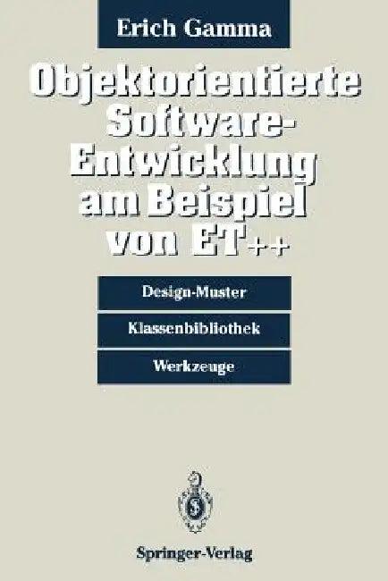 Objektorientierte Software-Entwicklung Am Beispiel Von Et++ (English, Erich Gamma)