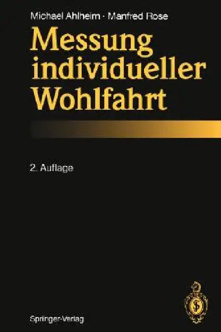 Messung Individueller Wohlfahrt (English, Michael Ahlheim | Manfred Rose)