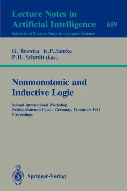 Nonmonotonic and Inductive Logic (English, Gerhard Brewka | Klaus P. Jantke | Peter H. Schmitt)