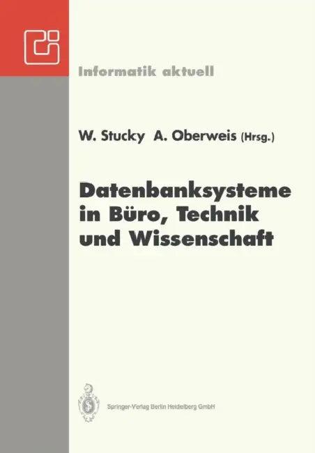 Datenbanksysteme in Büro, Technik Und Wissenschaft (English, Wolffried Stucky | Andreas Oberweis)